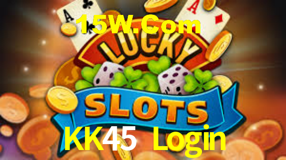 KK45 Login,KK45 Bet