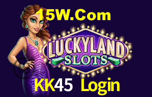 KK45 Login,KK45 Bet