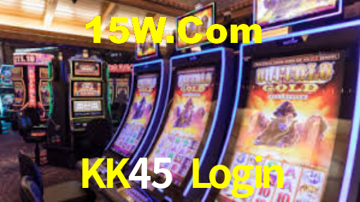 KK45 Login,KK45 Bet